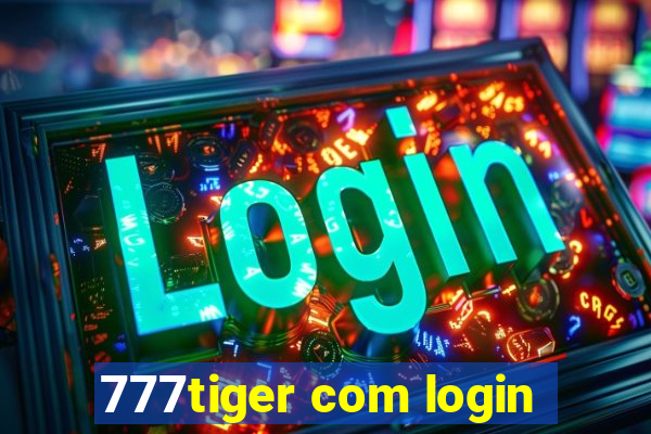 777tiger com login